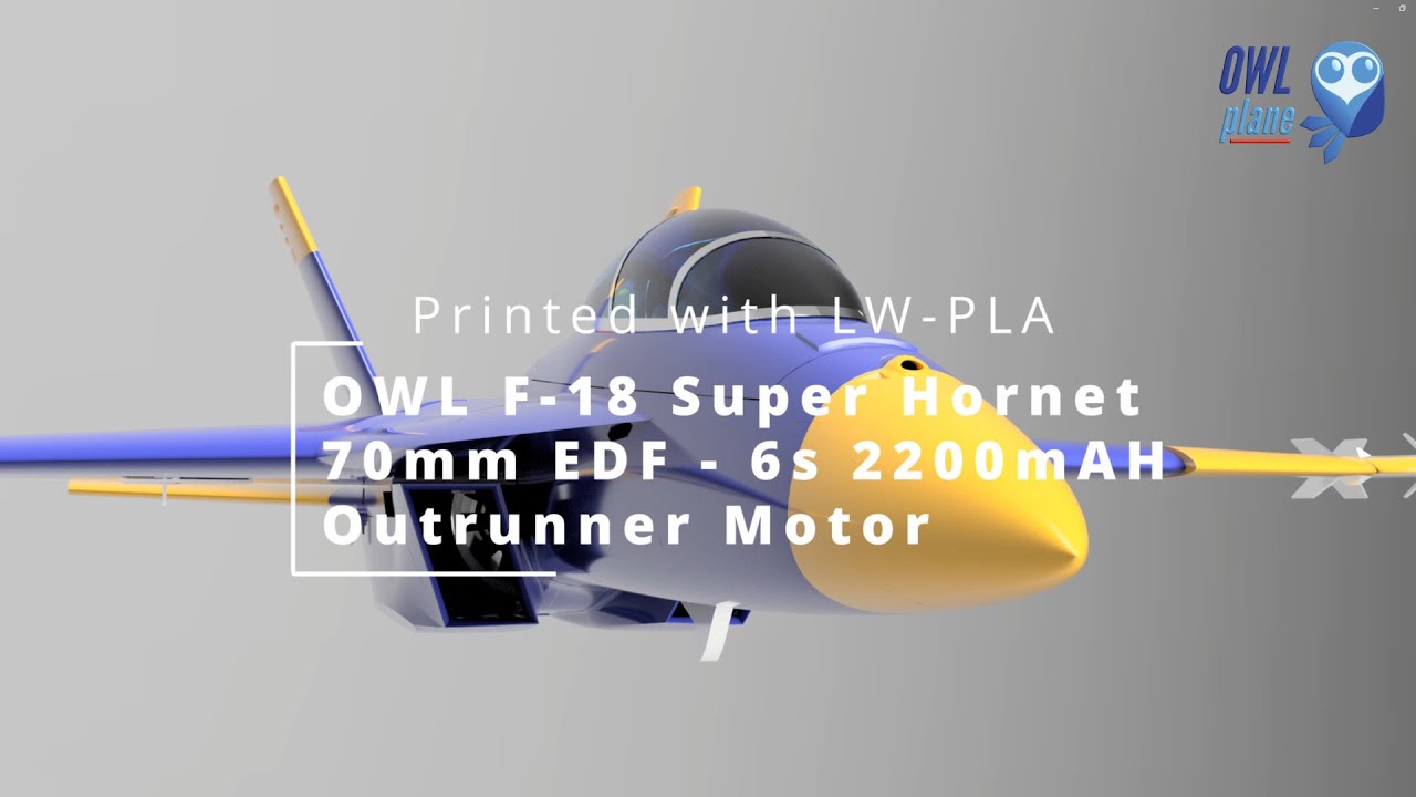 OWL F -18 Super Hornet - LW PLA - 70mm EDF 6s 2200mAh - Outrunner - Coming Soon !