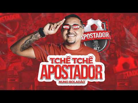 NUNO BOLADÃO  - TCHÊ TCHÊ APOSTADOR