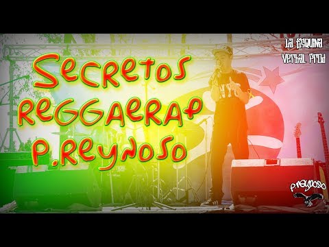 Secretos Reggae Rap - P.Reynoso | Lyrics |
