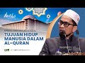 Akusuka Eps Spesial Tujuan Hidup Manusia Dalam Al Qur An Ustadz Adi Hidayat