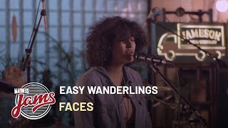 Faces | Easy Wanderlings | Madness JAMS