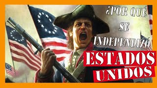 ✅✅✅La INDEPENDENCIA de EEUU - La Revolución Americana✅✅✅