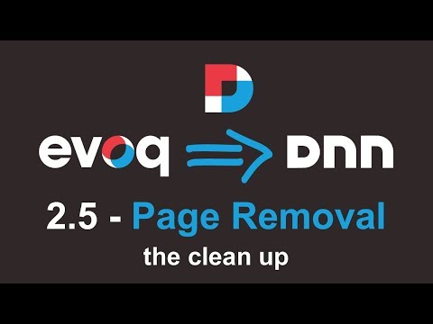 Evoq To DNN - 2.5 - The Clean Up: Page Removal