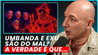 O Segredo Oculto Sobre Exu e a Umbanda Que Você Não Sabia Até Esse Vídeo! | LIN Podcast
