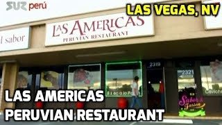 Las Americas Peruvian Restaurant - Las Vegas, NV