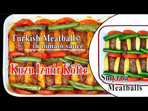Kuzu İzmir Köfte｜Smyrna Meatballs｜Turkish Meatballs in Tomato Sauce｜Authentic Izmir Kofte Recipe