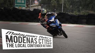 Modenas CT115S: The Local Contender Returns -- Ep.6