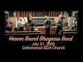 Heaven Bound Bluegrass Band Friday July 31 2020