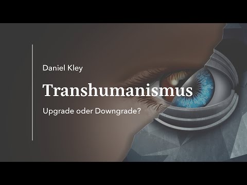 Transhumanismus – Upgrade oder Downgrade?