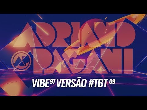 Vibe 97 #TBT 09 - ADRIANO PAGANI