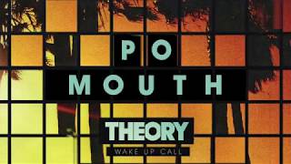 THEORY - Po Mouth [OFFICIAL AUDIO]
