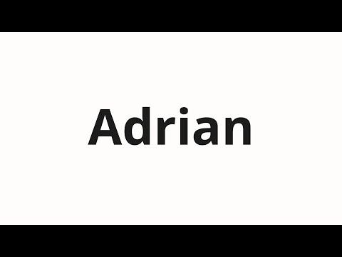 How to pronounce Adrian