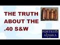 S2E24 The Truth about the  40 S&W