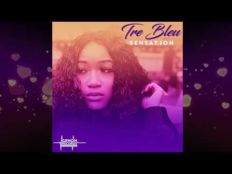 TRE BLEU - SENSATION OFFICIAL LYRIC VIDEO