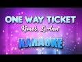 Rimes, LeAnn - One Way Ticket (Because I Can) (Karaoke & Lyrics)