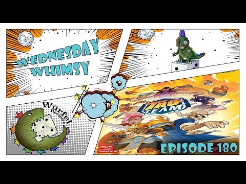 Wednesday Whimsy - Episode 180 - Tag Team