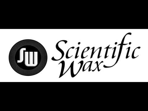 Scientific Wax Radio : 12 May 2013