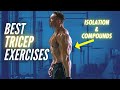 The Best Tricep Exercises For Muscle Growth & Strength (rated in order)
