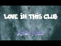 Usher Love In This Club Modified Audio