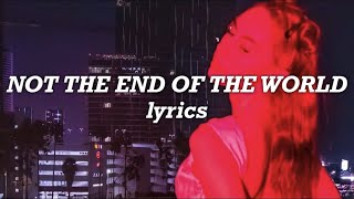 Katy Perry - Not The End Of The World (Lyrics)