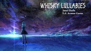 Whisky Lullabies - Janet Devlin; (Cover by T.J. Avann)