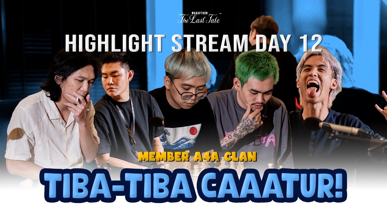 MAIN CATUR JUJUR TERLALU KOMPE INI SEMUA.. - MARAPTHON THE LAST TALE DAY 12 HIGHLIGHT