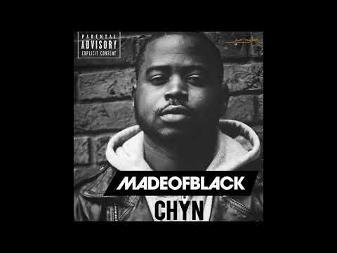 Chyn - Made Of Black (Audio)