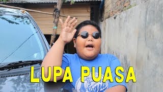 Download lagu LUPA PUASA mp3 Download lagu LUPA PUASA mp3