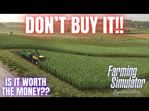 DON'T BUY IT!! - Is It Worth The Money?? - Farming Simulator Signature Edition