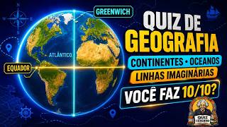 Continentes e Oceanos: Você Acerta as 10 Perguntas?
