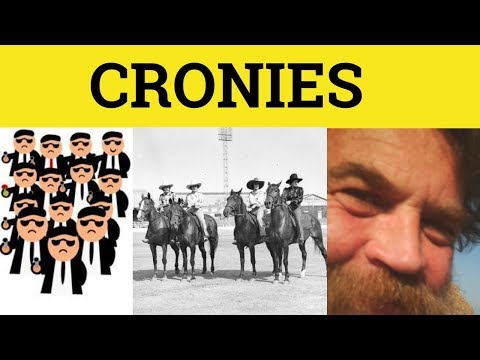 🔵 Cronies Crony - Cronies Meaning - Crony Examples - English Slang