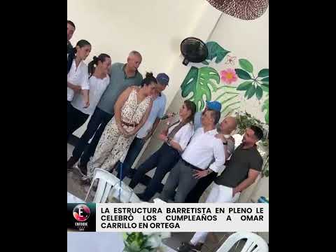 Barretismo busca dar un mensaje de unidad en Ortega tras rumores de división