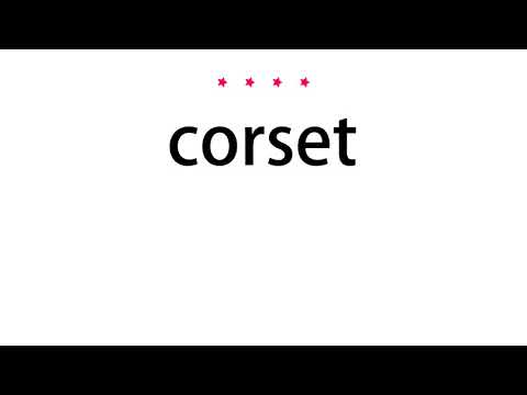 How to pronounce corset - Vocab Today