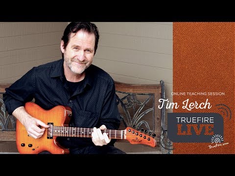 TrueFire Live: Tim Lerch - Solo Jazz Pathways: Chordal Improv