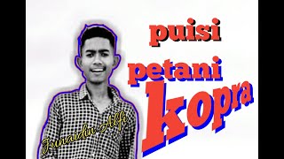 Download lagu Puisi petani kopra. #Junaidin Alfin mp3