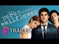 THE PERKS OF BEING A WALLFLOWER Official Trailer 2012 Lionsgate