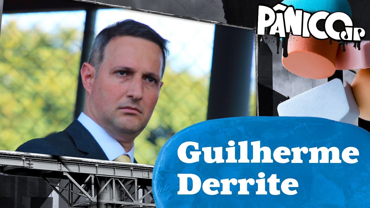 GUILHERME DERRITE | PÂNICO - 23/10/2024