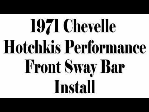 How To: 1971 Chevy Chevelle Front Sway Bar Install