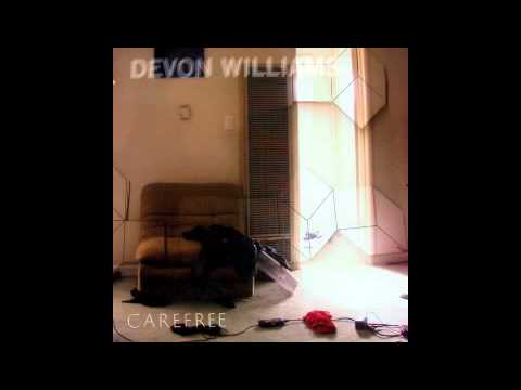 Devon Williams - How Could I Not