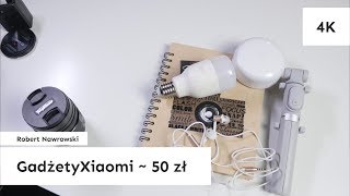 Gadżety Xiaomi za ok 50 zł | Robert Nawrowski