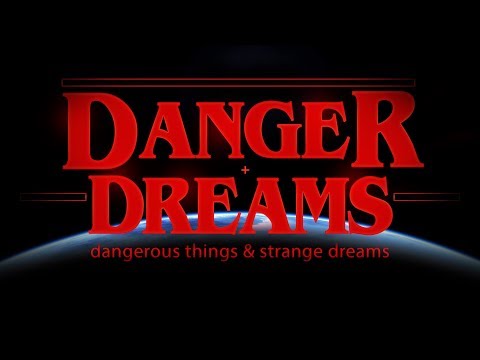 Danger & Dreams (official video)