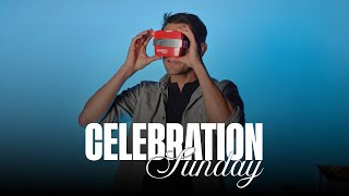 Celebration Sunday | Why Perspective Changers Everything
