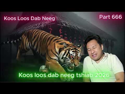 Koos loos dab neeg tawm tshiab Ntu 666