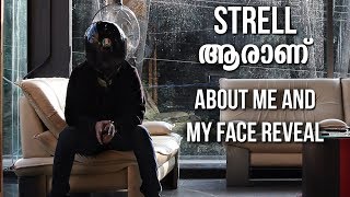 STRELL ആരാണ്   ABOUT MY FACE REVEAL