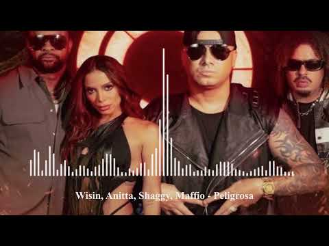 Wisin, Anitta, Shaggy, Maffio - Peligrosa