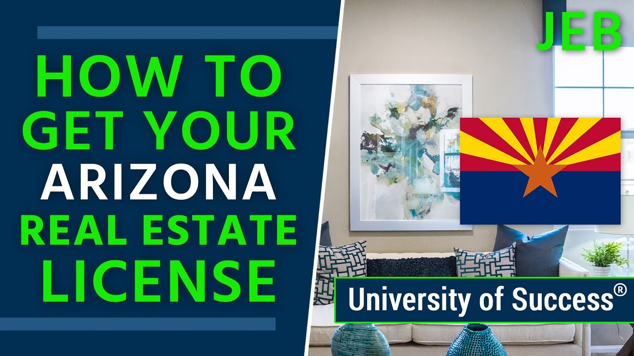 How to Get a Arizona Real Estate License — University of Success