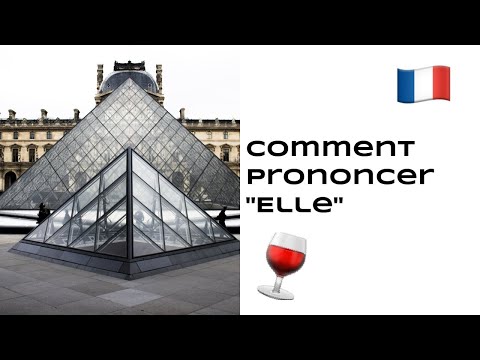 Comment prononcer 'Elle' en français