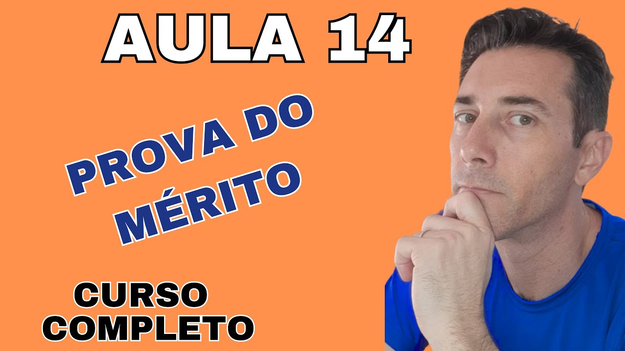 AULA 14 PROVA DO MÉRITO