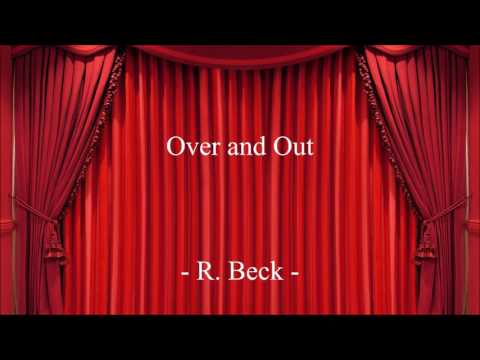 Over and Out - R. Beck
