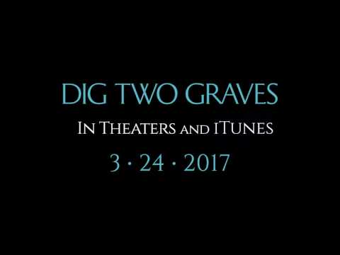 Dig Two Graves (TV Spot)